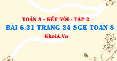 Bài 6.31 trang 24 Toán 8 Kết nối tri thức Tập 2